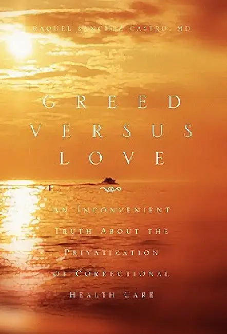 Greed Versus Love by Raquel Sanchez-Castro