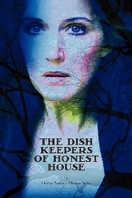 The Dish Keepers of Honest House by Hlne Andorre Hinson Staley
