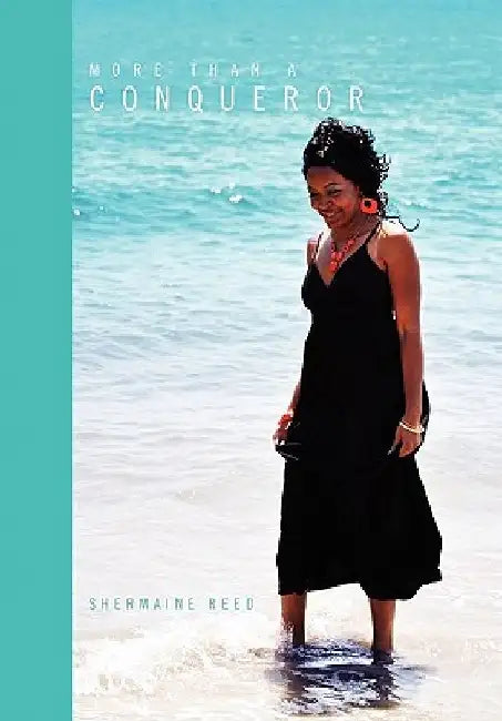 More Than a Conqueror by Shermaine Reed