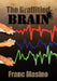 The Graffitied Brain by Franc Masino
