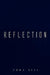 Reflection by Emma Neal
