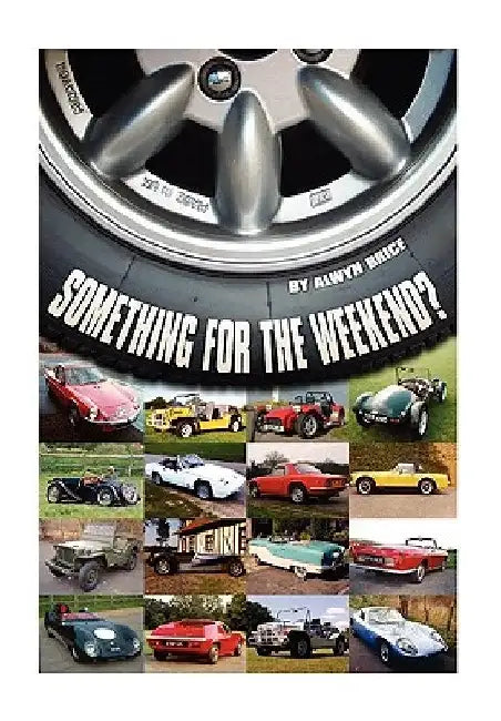 Something for the Weekend? by Alwyn Brice