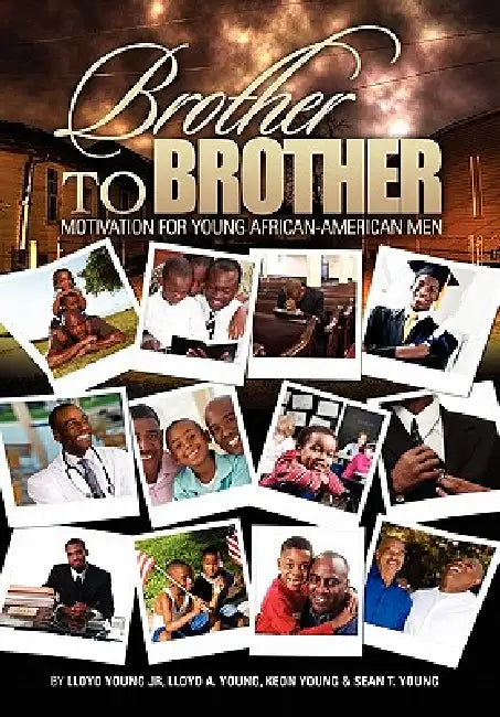 Brother to Brother by Jr. Young Lloyd, Lloyd A. Young, Keon Young