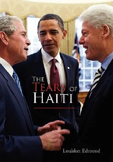 The Tears of Haiti by Louisket Edmond