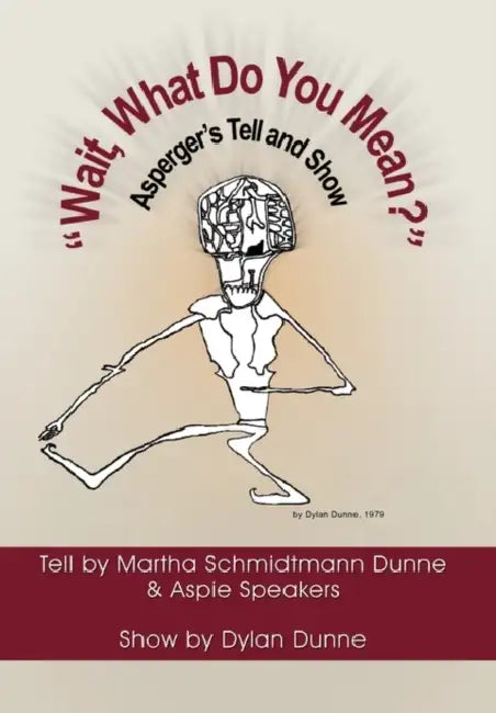 ''Wait, What Do You Mean?'' by Martha Schmidtmann Dunne