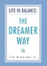 Life in Balance: The DREAMER Way by Jr. Brennan Tim