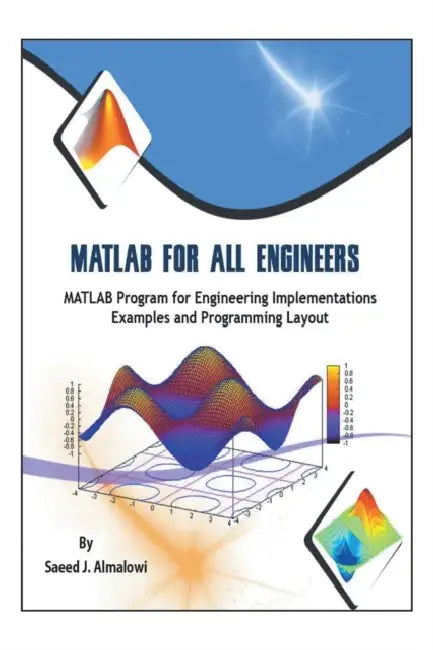 Matlab for All Engineers by Saeed J. Almalowi