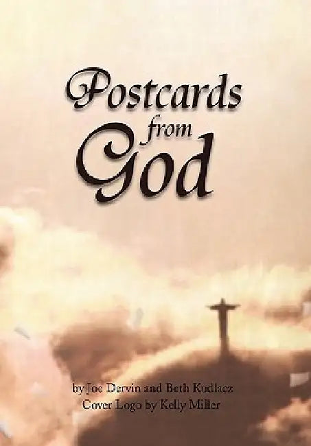 Postcards from God by Joe Dervin