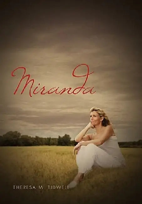 Miranda by Theresa M. Tidwell