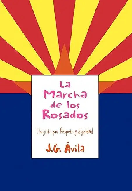 La Marcha de Los Rosados by Vila, J. G.