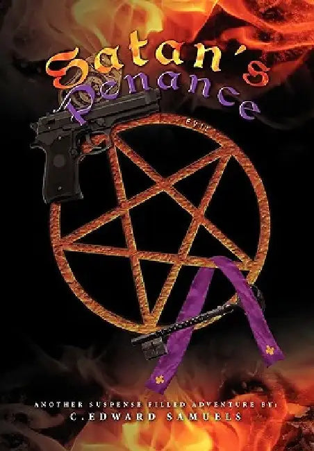 Satan's Penance by C. Edward Samuels