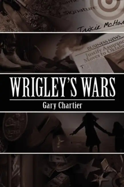 Wrigley's Wars by Gary Chartier