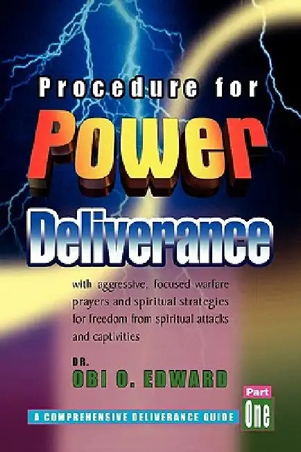 Procedure for Power Deliverance by Obi Edward