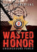 Wasted Honor 2 by Carl Toersbijns