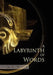 A Labyrinth of Words by V. J. Wills