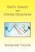 Faith, Family and Other Devotion by Shenanne Tucker