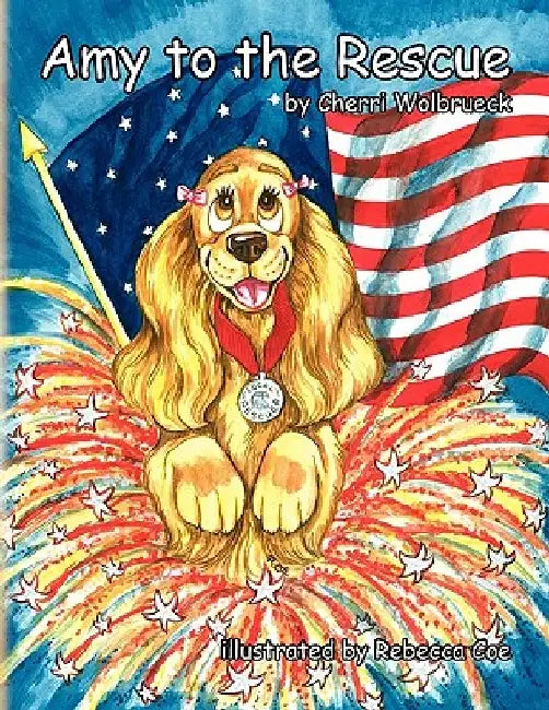 Amy to the Rescue by Cherri Wolbrueck