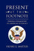 Present at the Footnote by Henry E. Mattox