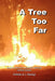 A Tree Too Far by Nicholas A. J. Hastings