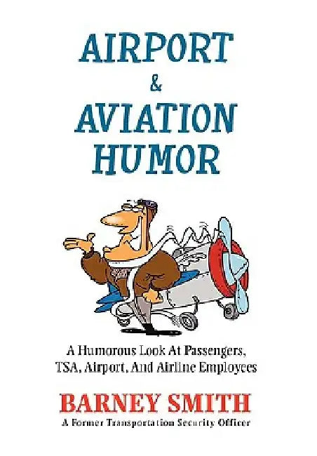 Airport & Aviation Humor by Barney Smith