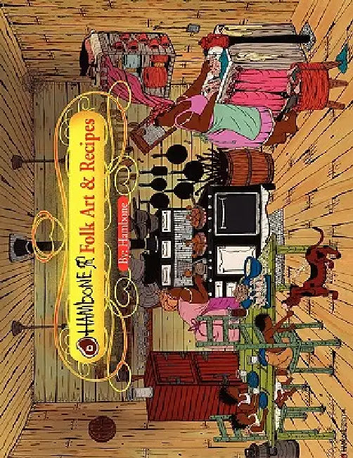 Hambone Folk Art & Recipes by Hambone