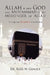 Allah is not God and Muhammad is the Messenger of Allah by Ross W. Genger