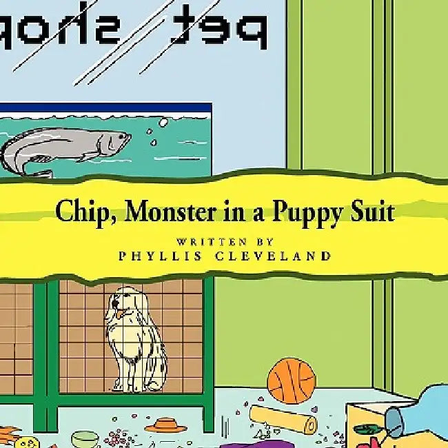 Chip, Monster in a Puppy Suit by Phyllis Cleveland