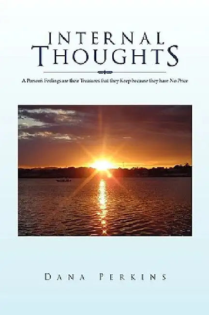 Internal Thoughts by Dana Perkins