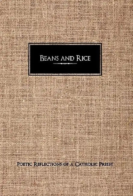 Beans and Rice by Patrice Starbuck Wilson