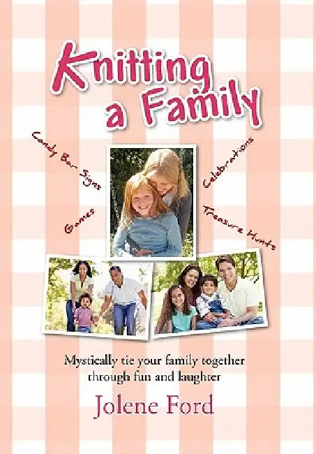 Knitting a Family by Jolene Ford