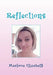 Reflections by Marlowe Elizabeth