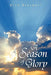 A Season of Glory by Dick Braswell