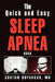 The Quick and Easy Sleep Apnea Book by Gautam Soparkar