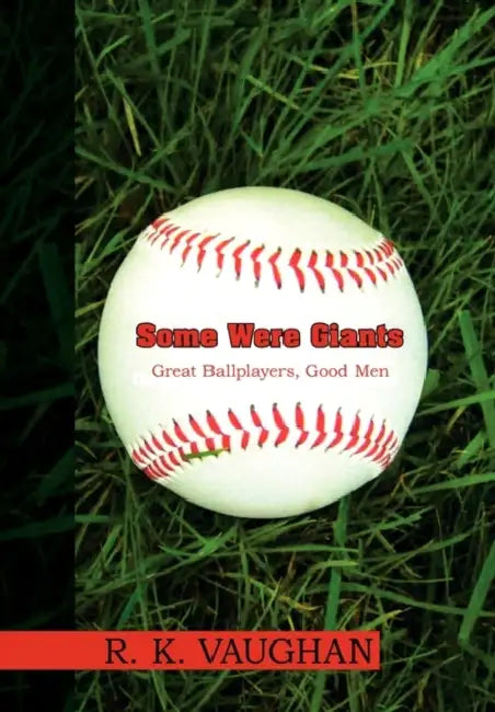 Some Were Giants by R. K. Vaughan