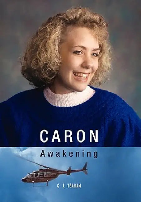 Caron by C. J. Teahan