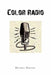 Color Radio by Havens Dennis Havens