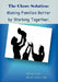 The Chore Solution: Making Families Better by Working Together by Jason J. and Ann Cowan