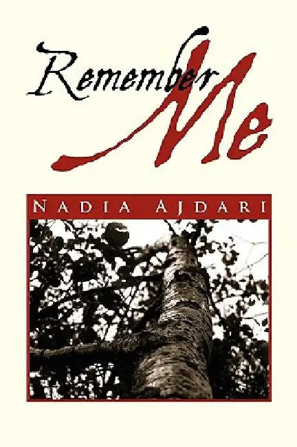 Remember Me by Ajdari Nadia Ajdari
