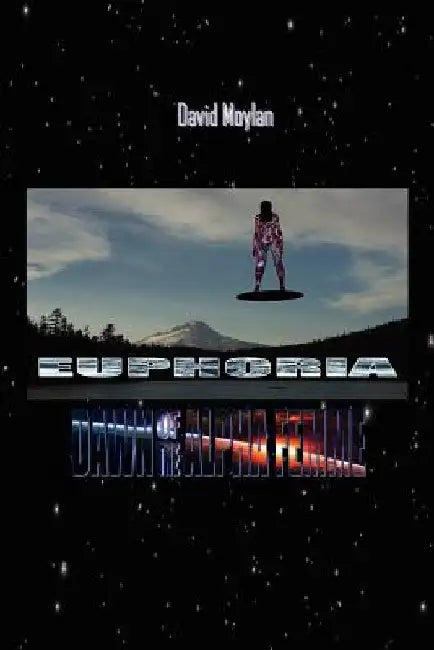 Euphoria by David Moylan