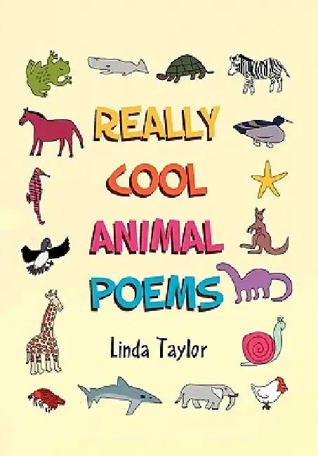Really Cool Animal Poems by Taylor Linda Taylor
