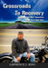 Crossroads to Recovery by Lawrence J. King