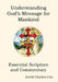 Understanding God's Message for Mankind: Essential Scripture and Commentary by David Charles Cole