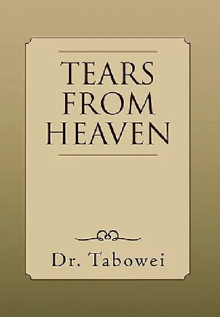 Tears From Heaven by Tabowei