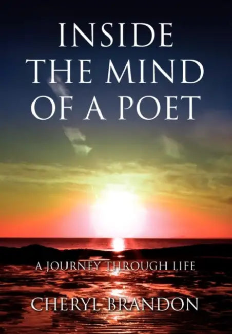 Inside the Mind of a Poet by Brandon Cheryl Brandon, Cheryl Brandon
