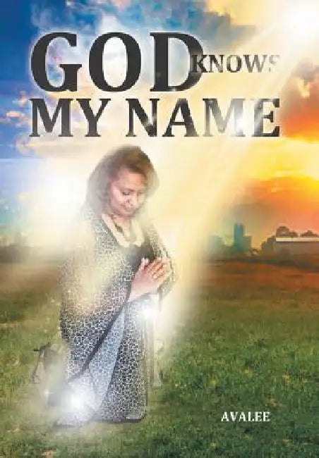 God Knows My Name by Avalee
