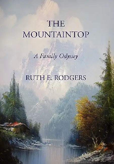 The Mountaintop by Ruth E. Rodgers