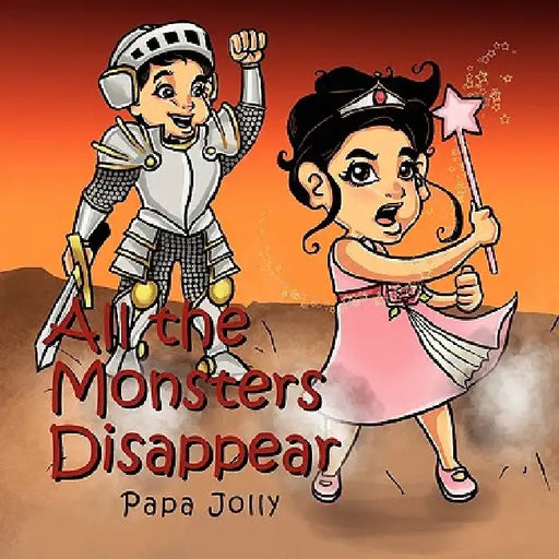 All the Monsters Disappear by Papa Jolly