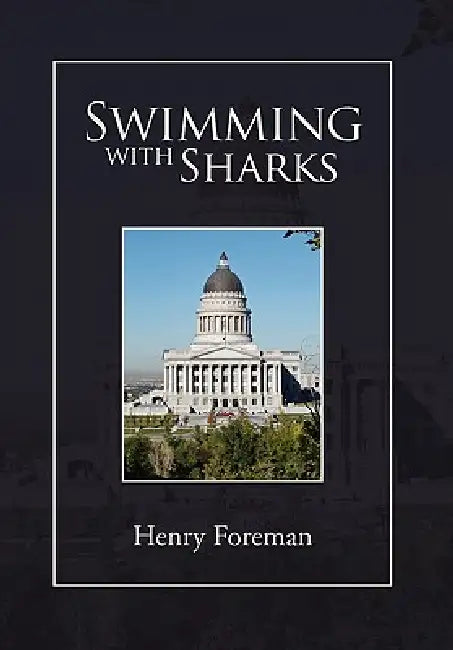 Swimming with Sharks by Henry Foreman