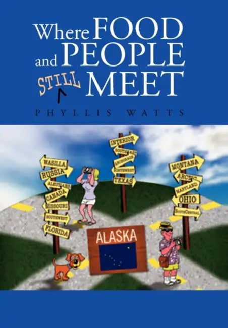 Where Food and People Still Meet by Phyllis Watts