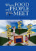 Where Food and People Still Meet by Phyllis Watts